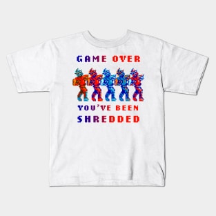 Game Over You've Been Shredded Kids T-Shirt